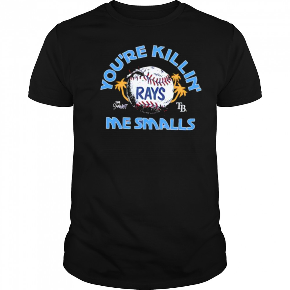 The Sandlot x Tampa Bay Rays you’re killin’ me smalls baseball shirt