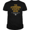 The Standard Starts Here St Vincent College Latrobe PA T-Shirt