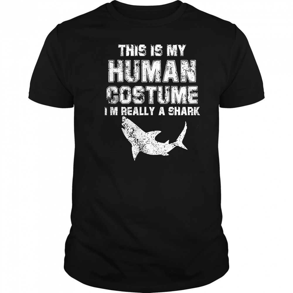 This is my human costume I’m really a shark shirt