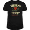 Thorns First No Sad Days T-shirt