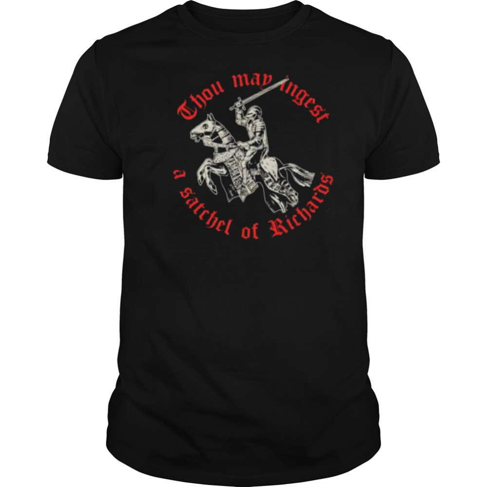Thou map angest a satchel of richards shirt