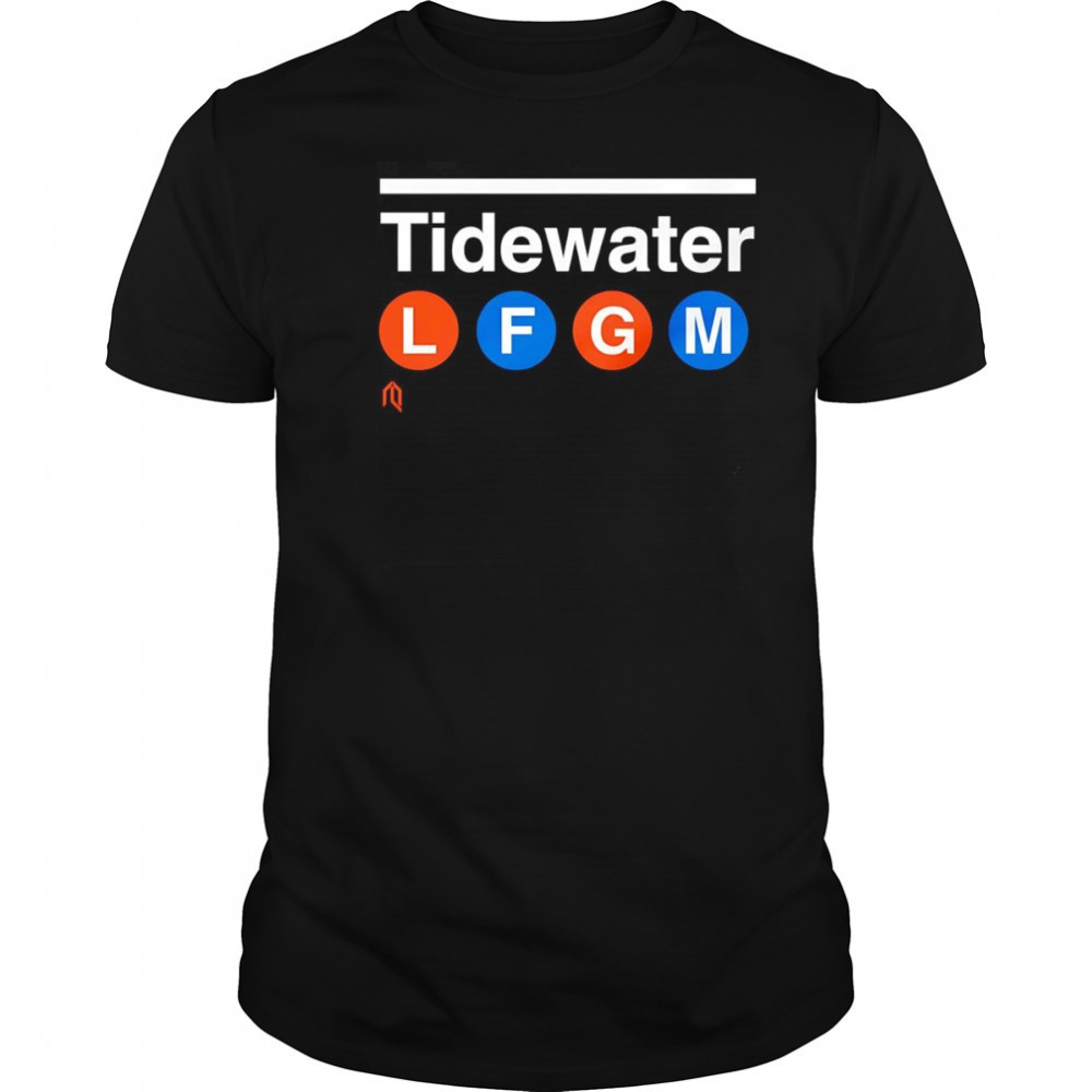 Tidewater LFGM shirt