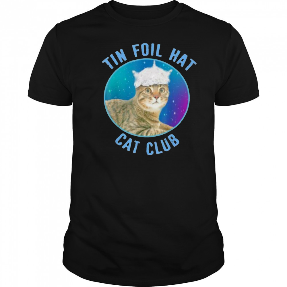 Tin foil hat cat club shirt