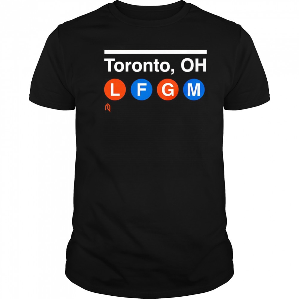 Toronto OH LFGM shirt