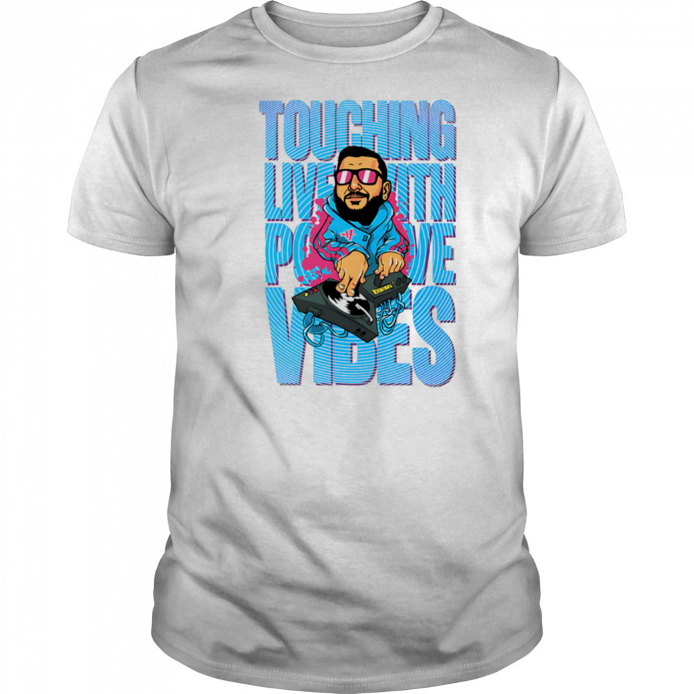 Touching Lives With Positive Vibes DJ cartoon shirt