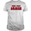 Trish Stratus Your First Crush T-Shirt