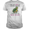 Turtle I must have a nice butt every time I turn around I hear people say what an ass shirt
