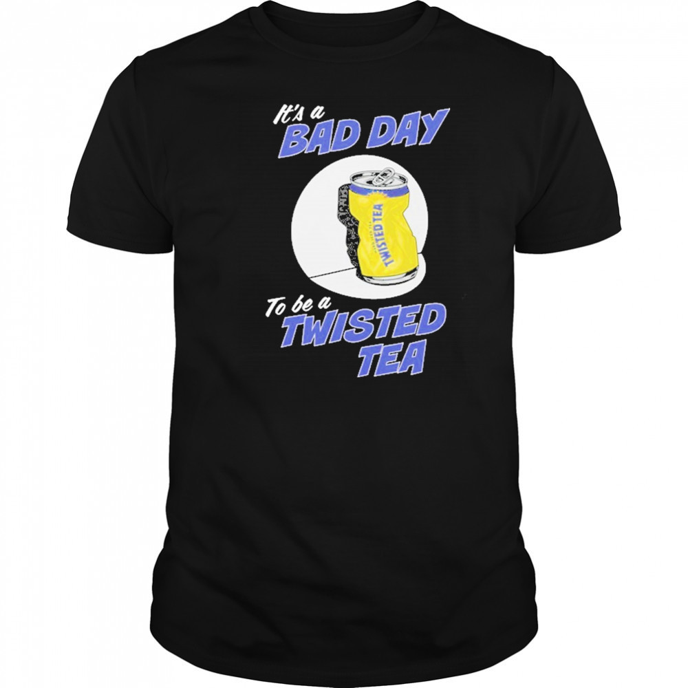 Twisted Tea Bad Day T-Shirt