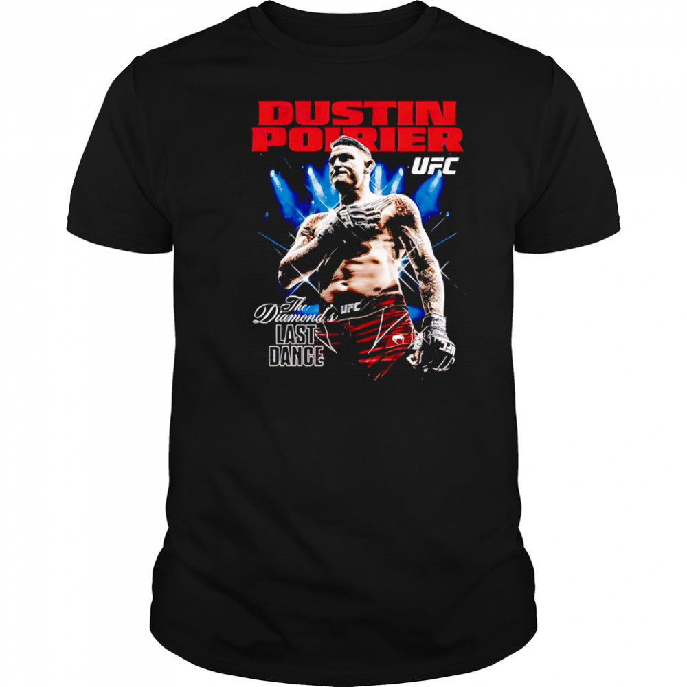 UFC Dustin Poirier the Diamond last dance shirt