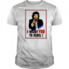 Uncle Che Guevara I want you to Rebel shirt
