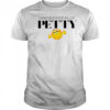 Unequivocally Petty cute smiling eyes shirt