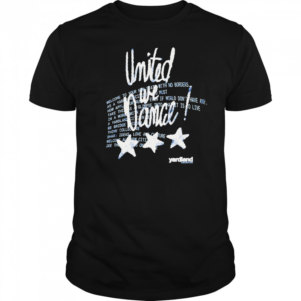 United We Dance Yardland T-shirt