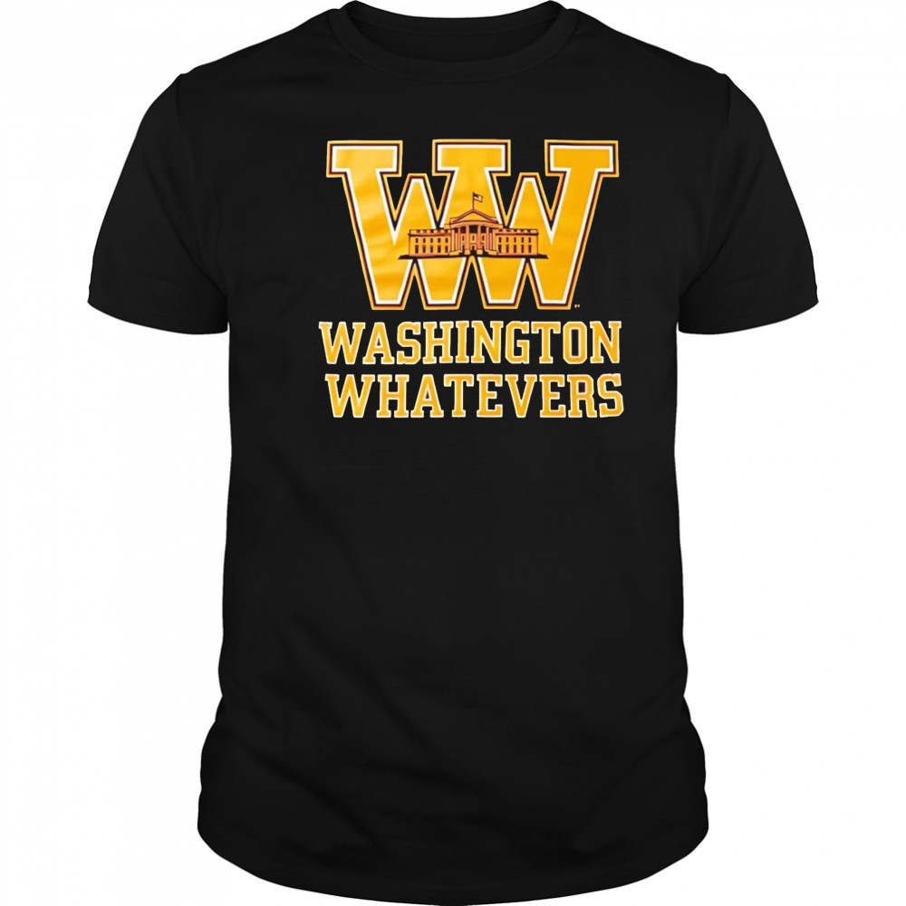Washington whatevers shirt