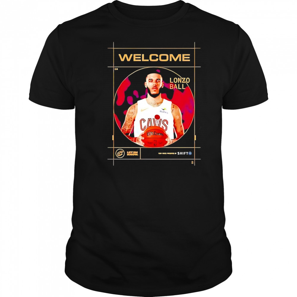 Welcome Lonzo Ball Cleveland Cavalier shirt