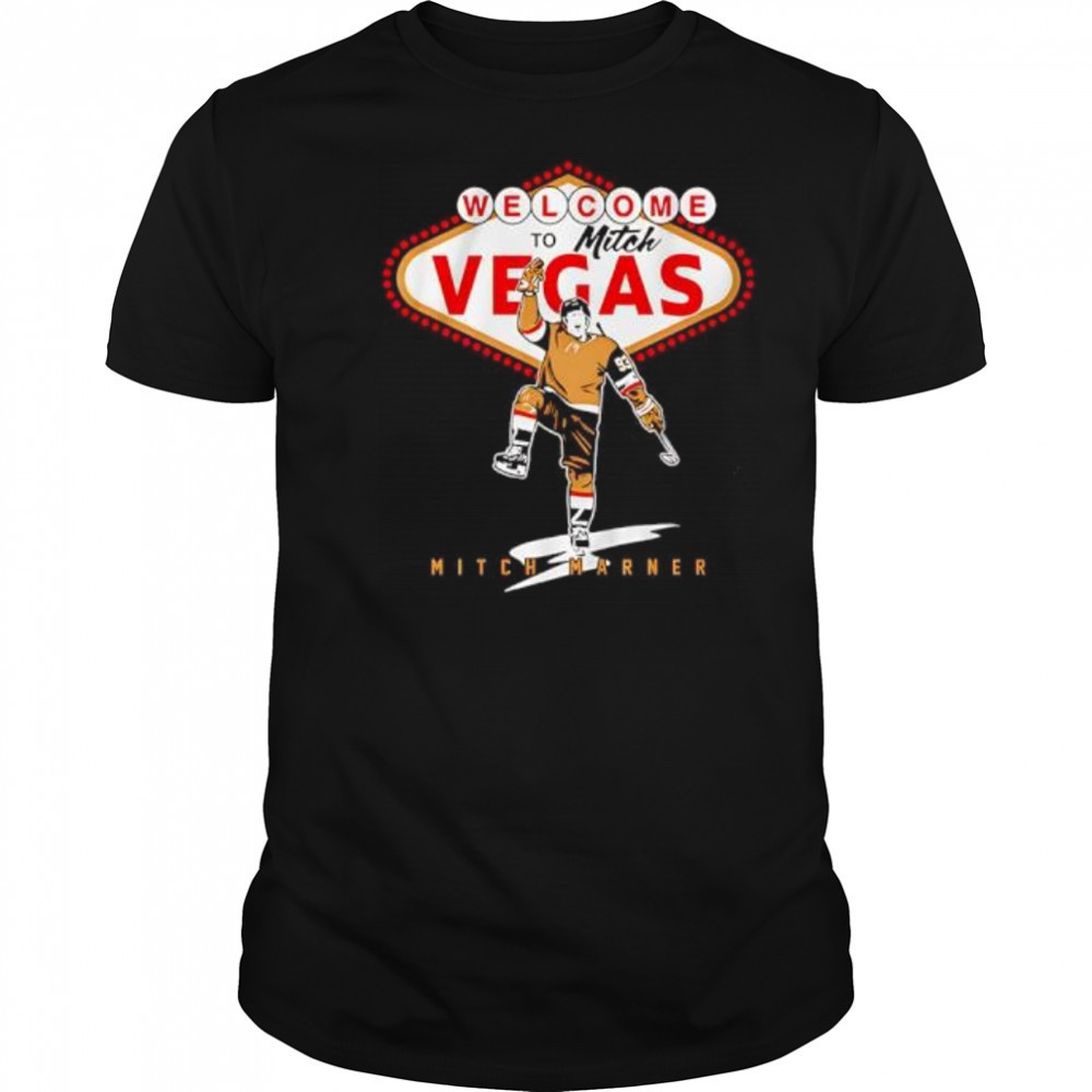 Welcome to Mitch Vegas Mitch Marner hockey shirt