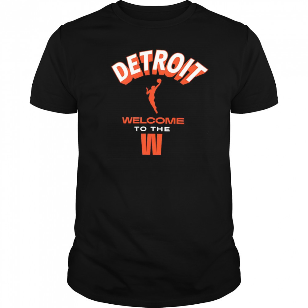 Welcome to the WNBA Detroit shirt