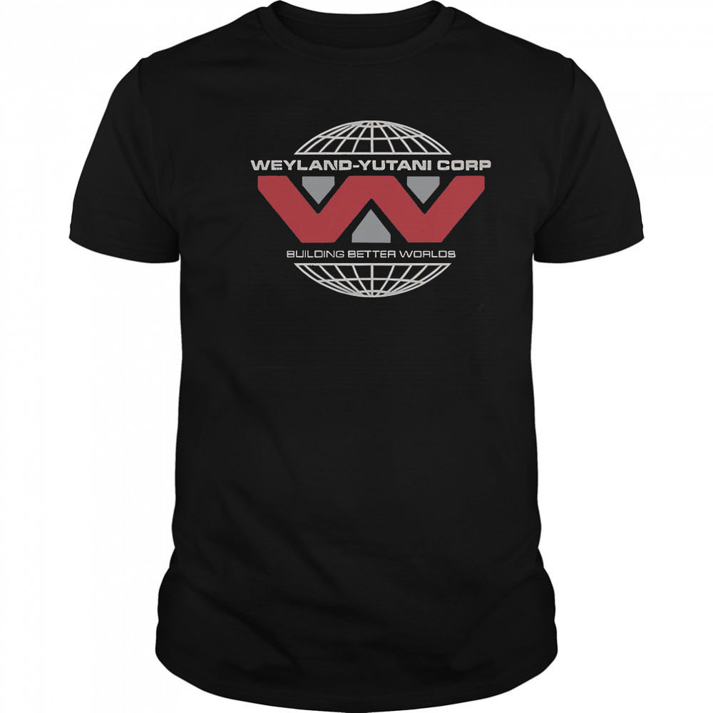 Weyland-Yutani Corp Building Better Worlds T-Shirt