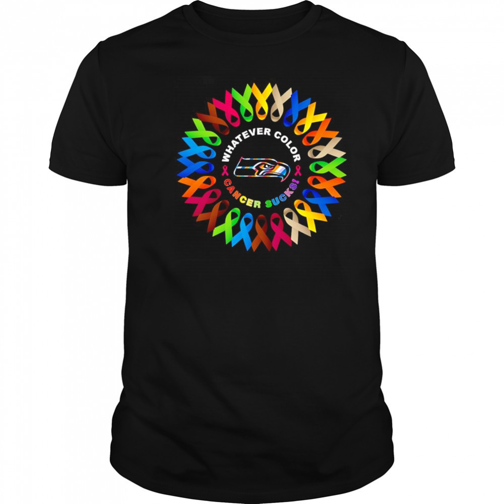 Whatever color cancer sucks Seattle Seahawks shirt