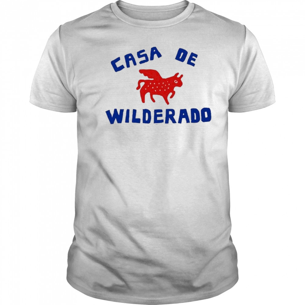 Wilderado Casa De Wilderado T-Shirt