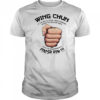 Wing Chun Motto if the way is clear stick to your opponent finish him shirt