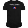 Without Linemen You’re Just Playing Catch Logo T-Shirt