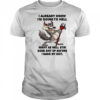 Wolf I already know before I make my exit shirt