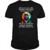 Wolf you can’t always control who comes into your life shirt