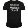 Written And Directed By Michael Scott T-Shirt