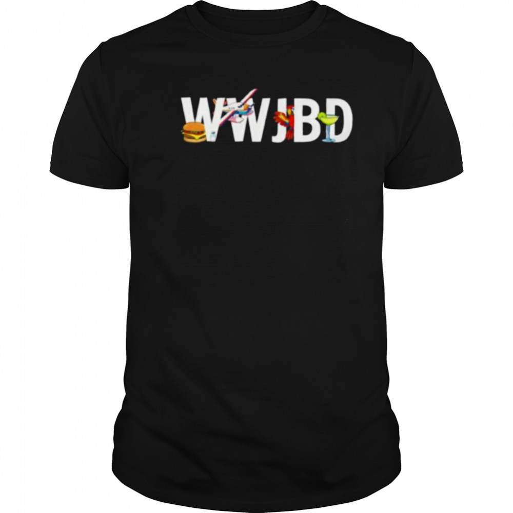 WWJBD Jimmy buffett summer 2025 shirt