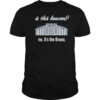 Yankees Is This Heaven No It’s the Bronx shirt