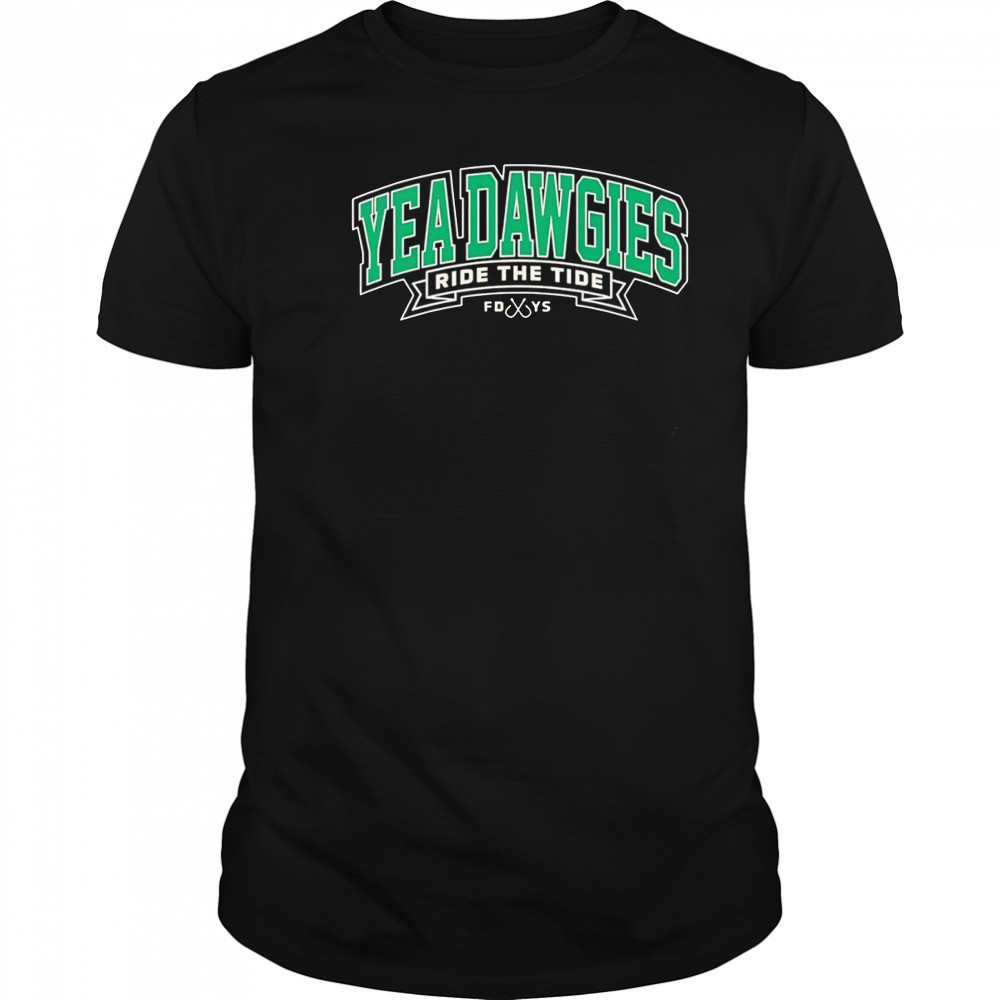 Yea Dawgies ride the tide shirt