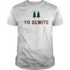 Yo Semite shirt