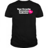 Your Favorite Recession Indicator T-Shirt