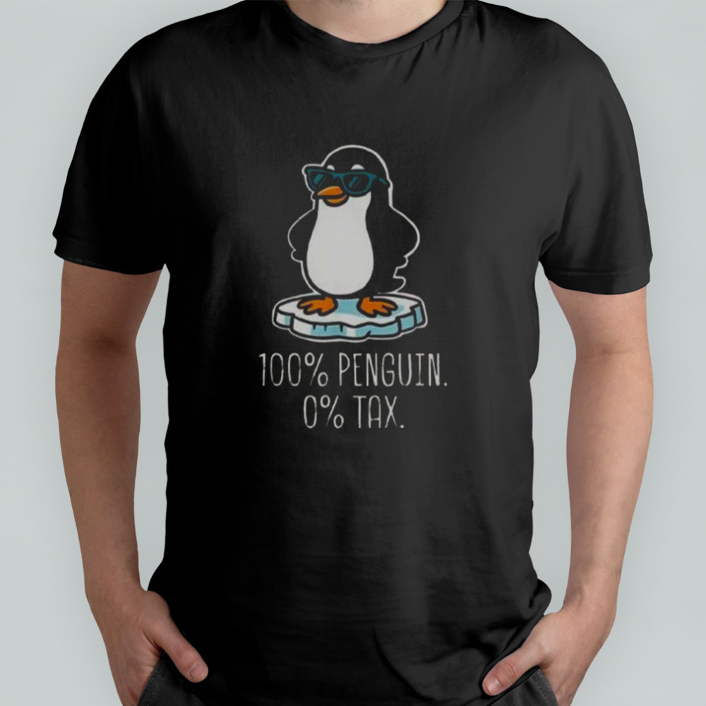 100% Penguin 0% Tax T-Shirt