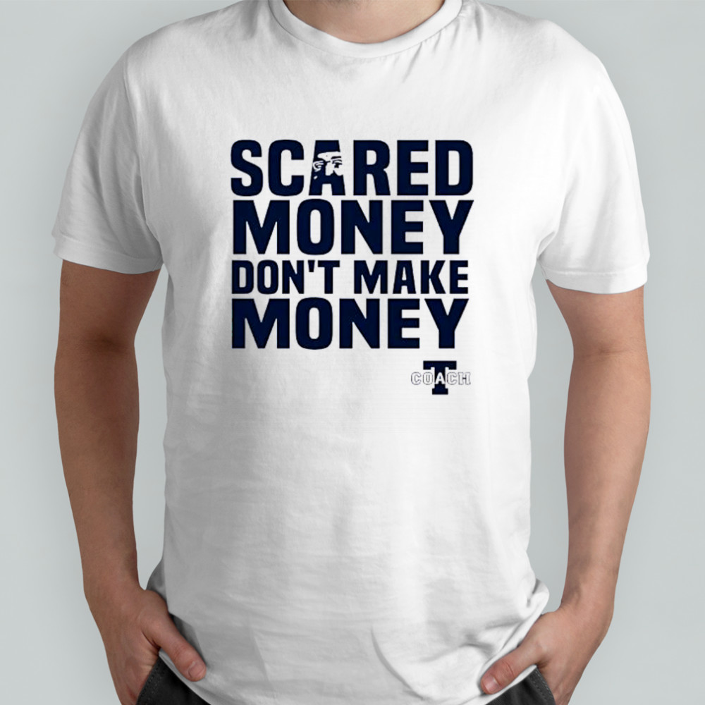 Aaron Rodgers Scared Money Dont Make Money shirt