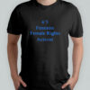 Akshay 6’5 Feminist Female Rights T-Shirt