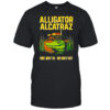 Alligator Alcatraz One Way In No Way Out shirt