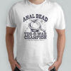 Anal Bead Tug-o-war Champion Pop Pop Pleasure Train shirt