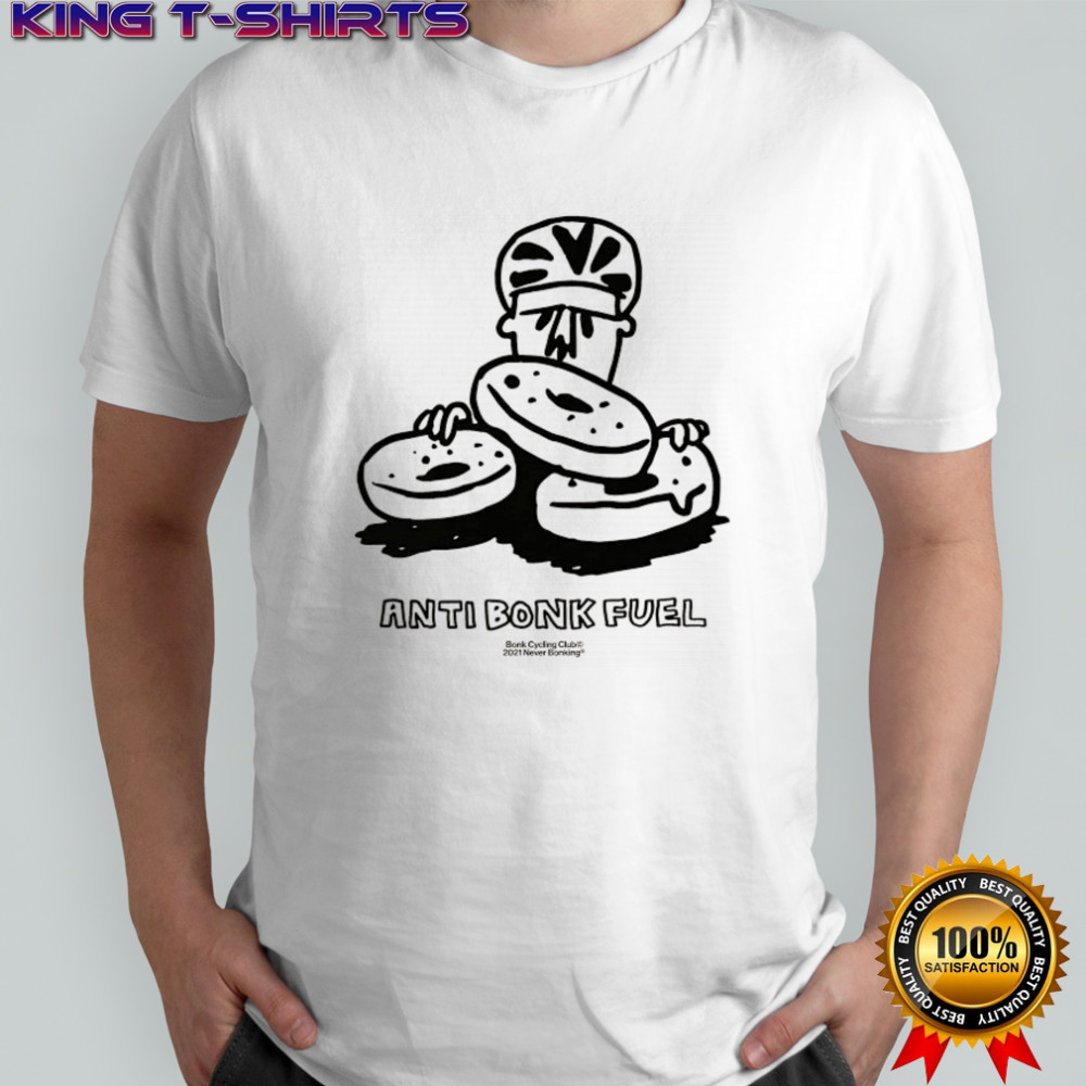 Anti Bonk Fuel Donut Bonk Cycling Club Never Bonking T-shirt