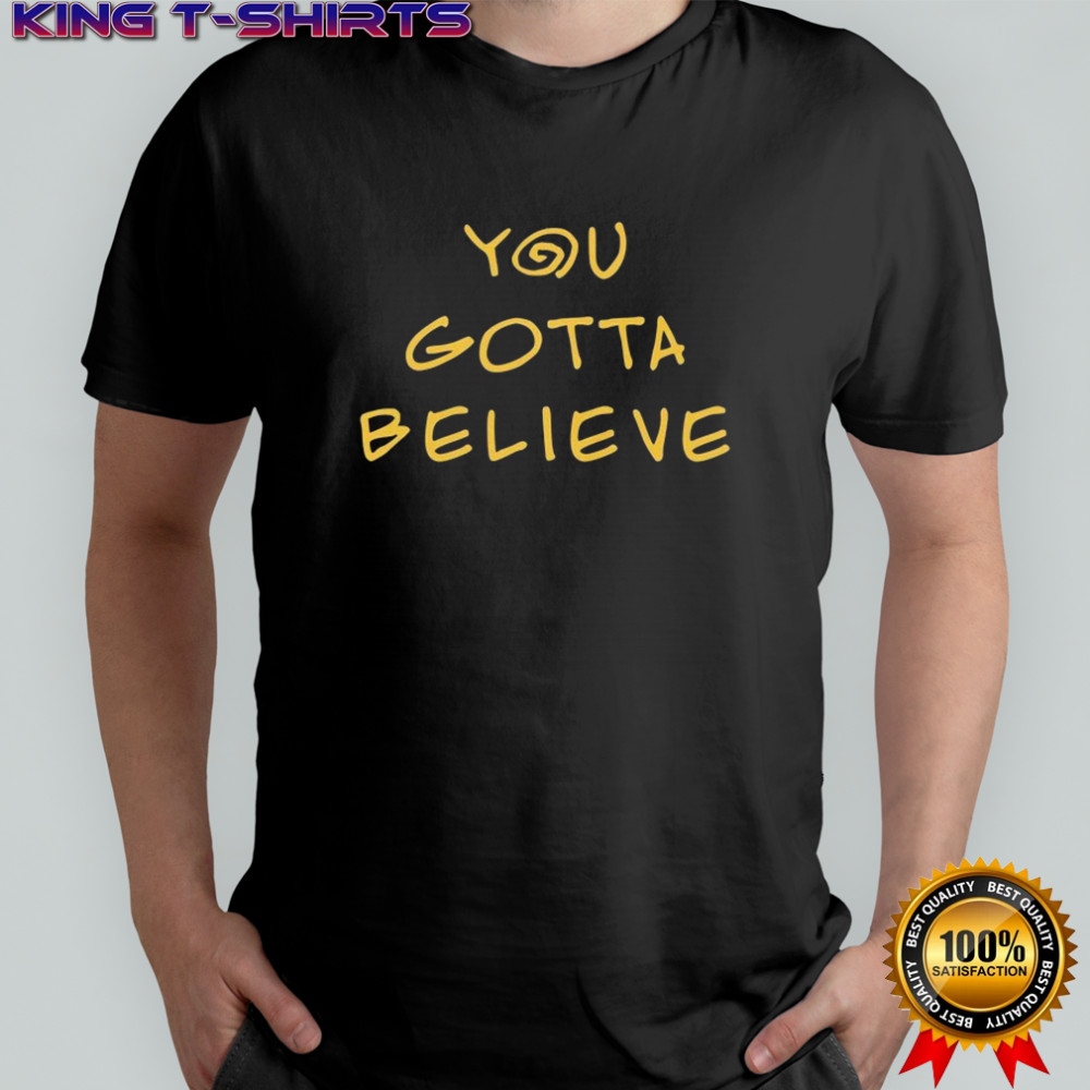 Archduke Redcat You Gotta Believe T-shirt