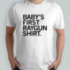 Baby’s First Raygun Shirt shirt