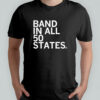 Band In All 50 States T-shirt