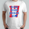 Be Good Do Good God Bless Buffalo Football JA 17 MVP Shirt