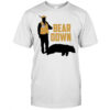 Bear down shirt