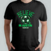 Believe in Austin FC Major League Soccer Ted Lasso 2025 shirt
