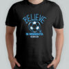 Believe in Minnesota United FC Major League Soccer Ted Lasso 2025 shirt