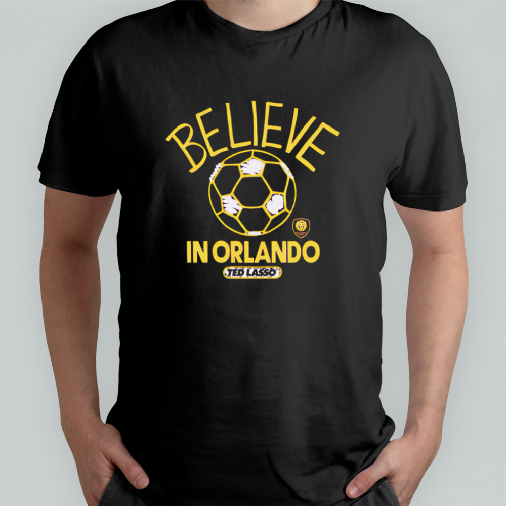 Believe in Orlando City FC Major League Soccer Ted Lasso 2025 shirt