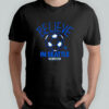 Believe in Seattle Sounders FC Major League Soccer Ted Lasso 2025 shirt