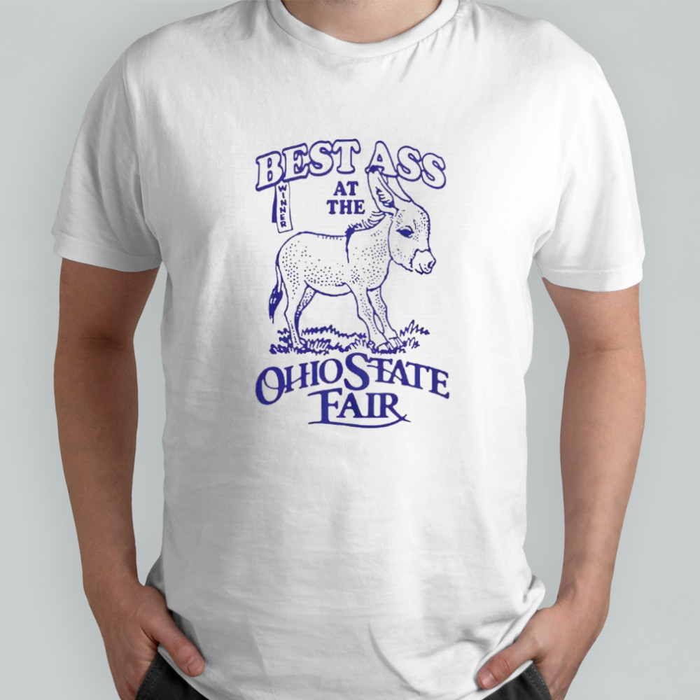 Best Ass At The Ohio State Fair T-Shirt
