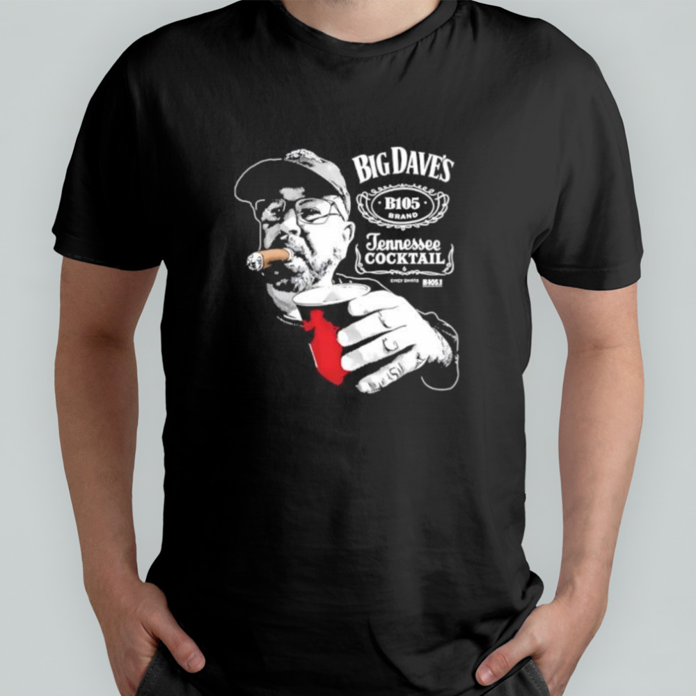 Big Dave’s Tennessee Cocktail Xiga shirt